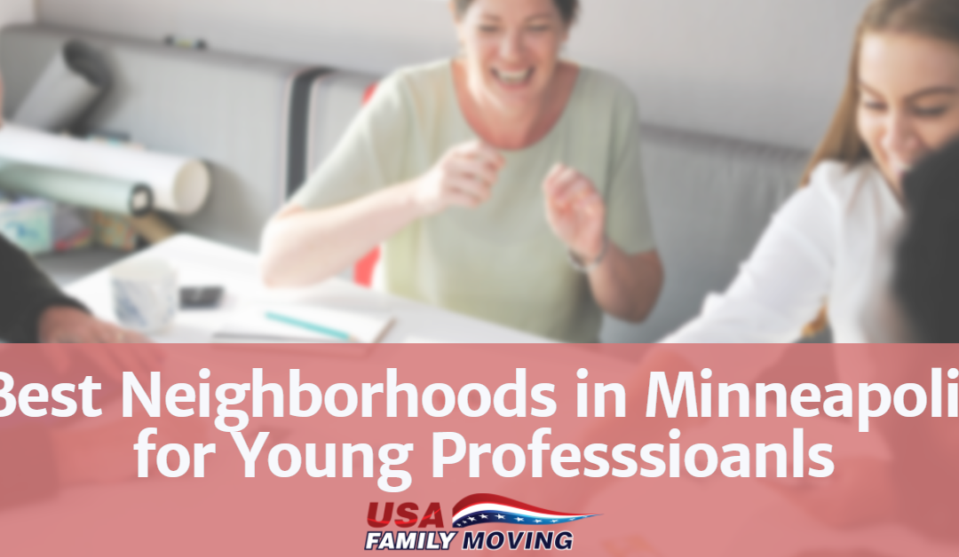 Best Neighborhoods in Minneapolis for Young Professionals
