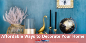 Affordable Ways to Decorate Your Home
