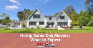 Hiring Same Day Movers: What to Expect