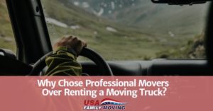 Why Chose Professional Movers Over Renting a Moving Truck